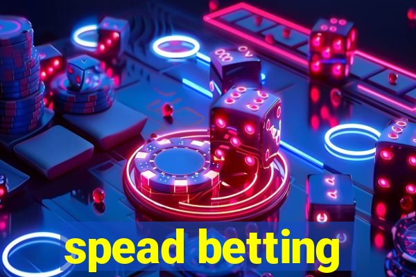 spead betting